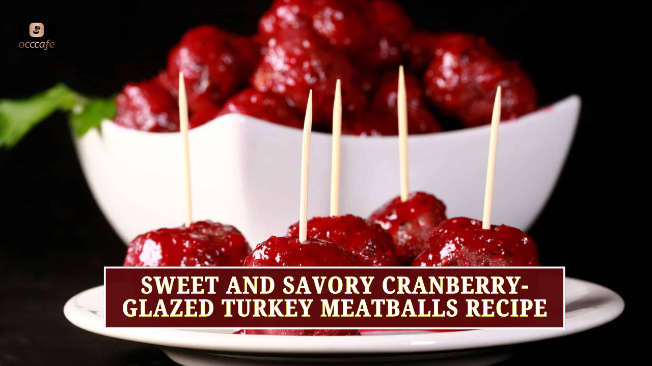 Sweet and Savory Cranberry-Glazed Turkey Meatballs Recipe