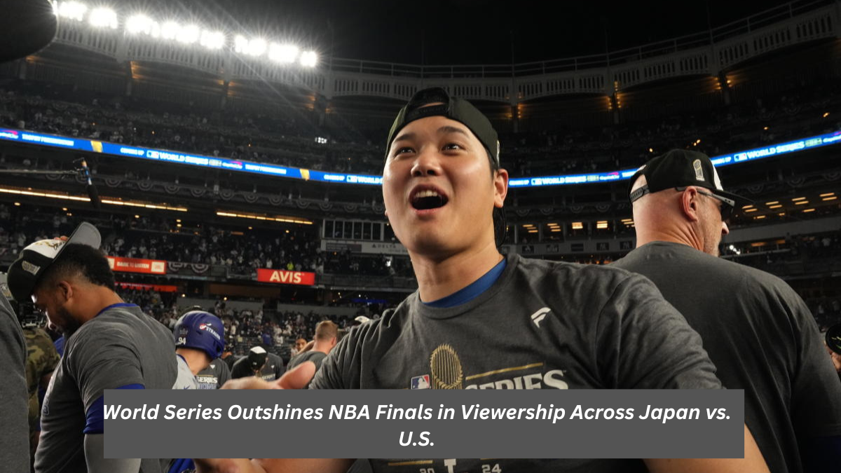 World Series Outshines NBA Finals in Viewership Across Japan vs. U.S.